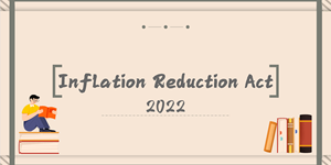 Inflation Reduction Act  (二）