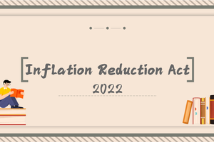 Inflation Reduction Act  (三）